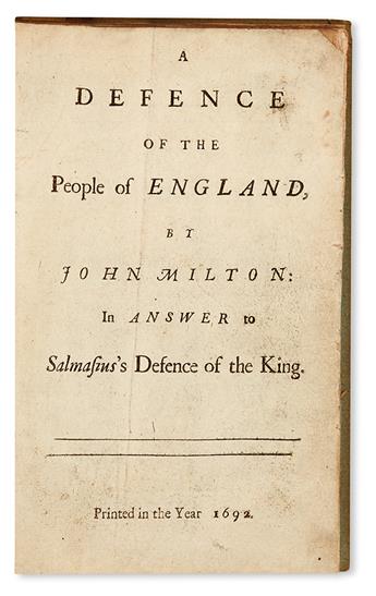 MILTON, JOHN.  A Defence of the People of England . . . In Answer to Salmasiuss Defence of the King.  1692